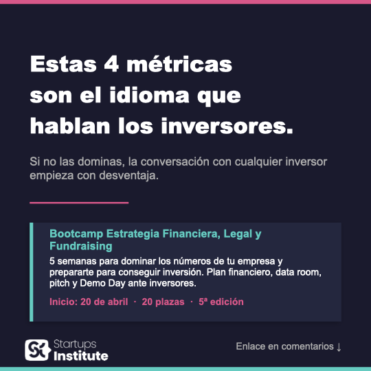Las métricas que necesitan los inversores.