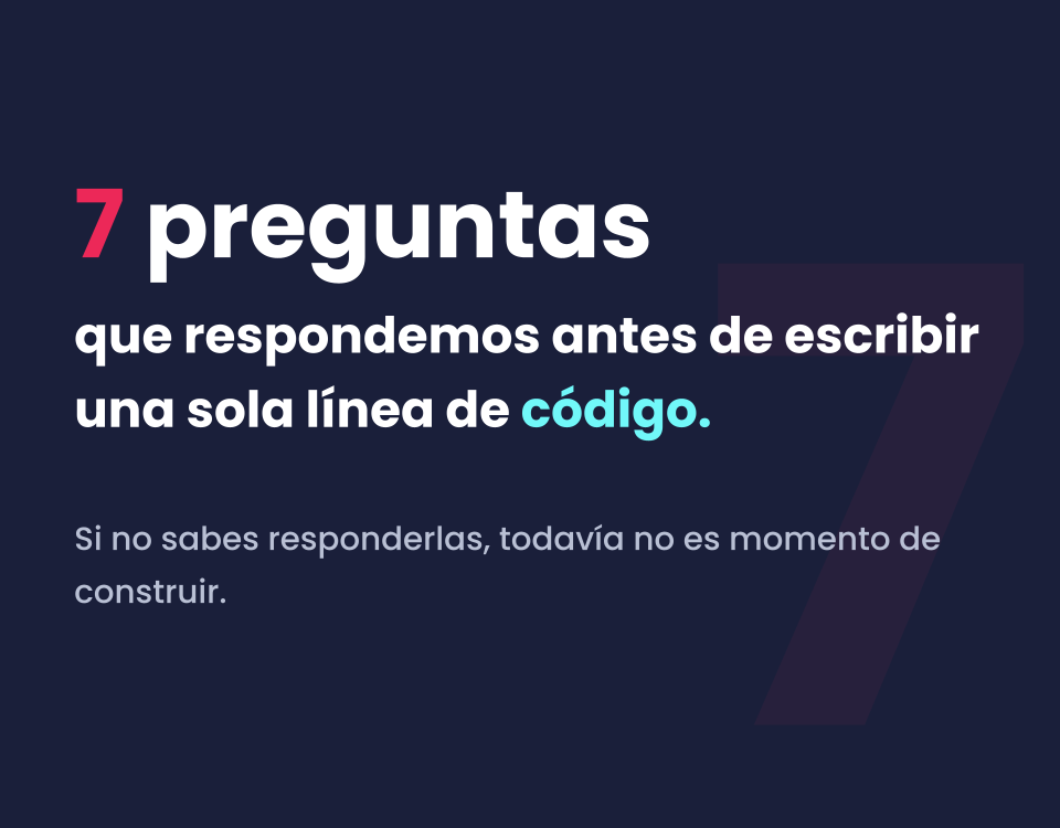 7 preguntas antes de crear tu MVP